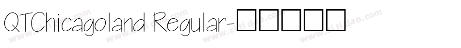 QTChicagoland Regular字体转换